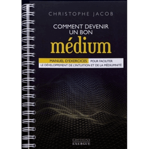 Comment devenir un bon médium