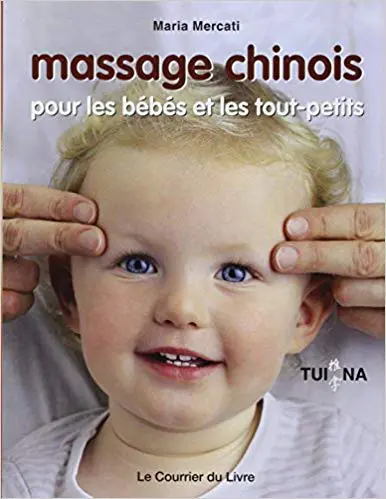 MASSAGE CHINOIS POUR LES BÉBÉS ET LES TOUT-PETITS