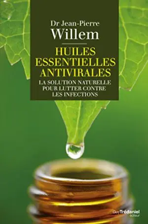 HUILES ESSENTIELLES ANTIVIRALES : La solution naturelle pour lutter contre les infections