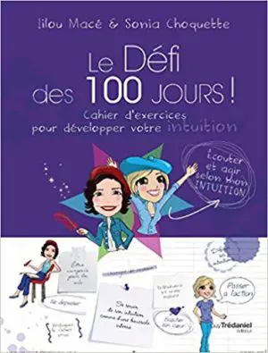 Le Défi des 100 jours ! Cahier d'exercices pour développer votre intuition