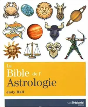 La bible de l'astrologie