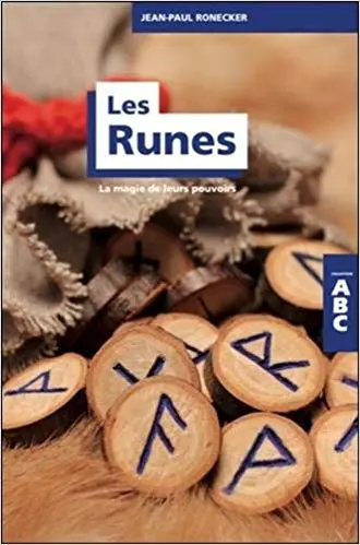 LES RUNES - La magie de leurs pouvoirs - ABC