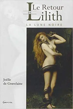 LE RETOUR DE LILITH - La lune Noire