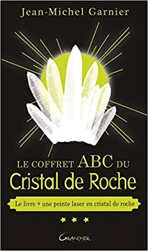 LE COFFRET ABC DU CRISTAL DE ROCHE - Le livre + une pointe de laser en Cristal de Roche