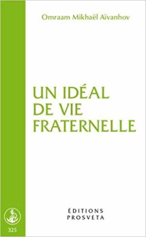 Un Idéal de Vie Fraternelle