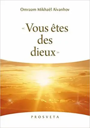 VOUS ÊTES DES DIEUX