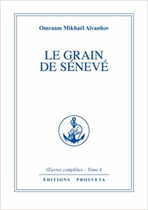 LE GRAIN DE SÉNEVÉ - Œuvres complètes Volume 4