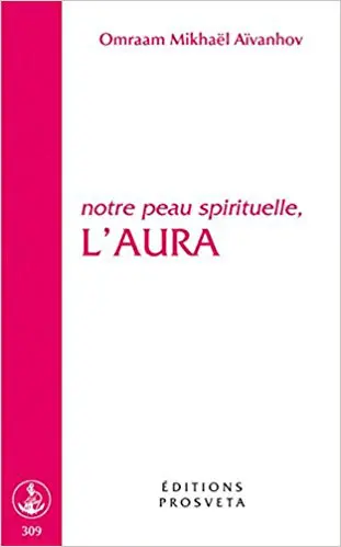 Notre peau spirituelle, l'aura