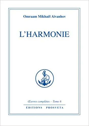 L'Harmonie - Œuvres Complètes, Volume 6