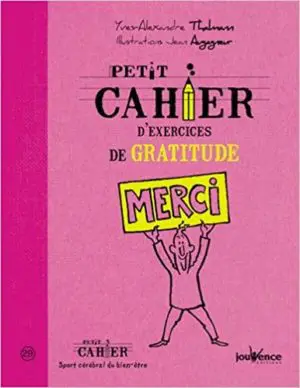 PETIT CAHIER D'EXERCICES DE GRATITUDE