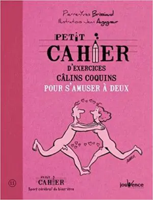 PETIT CAHIER D'EXERCICES CALINS COQUINS POUR S'AMUSER À DEUX