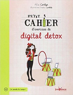 Petit cahier d'exercices de digital détox