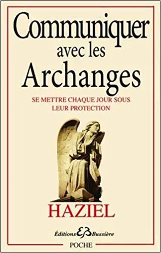 COMMUNIQUER AVEC LES ARCHANGES