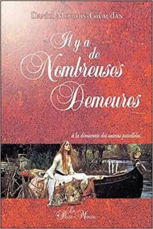 IL Y A DE NOMBREUSES DEMEURES... À LA DÉCOUVERTE DES MONDES PARALLÈLES