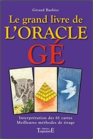 Le grand livre de l'oracle Ge (cartes non fournies)