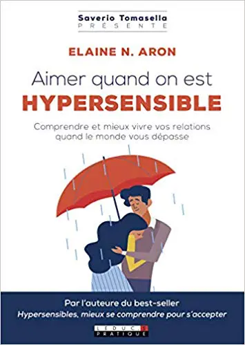 AIMER QUAND ON EST HYPERSENSIBLE