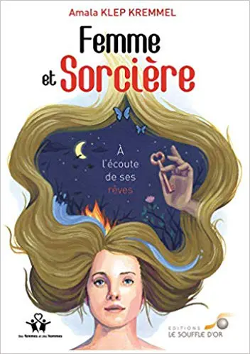 Femme et sorcière : A l'écoute de ses rêves