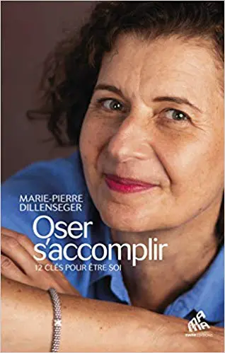 OSER S'ACCOMPLIR - 12 clés pour être soi