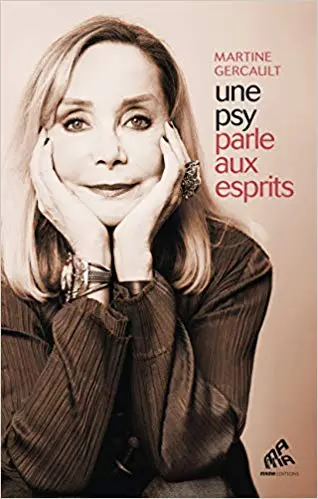 Une psy parle aux esprits - Expériences aux frontières de l’extraordinaire
