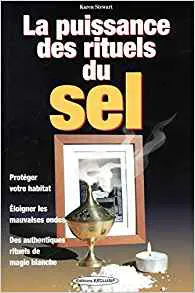 LA PUISSANCE DES RITUELS DU SEL