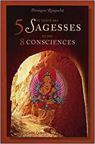 Le Traité des 5 Sagesses et des 8 Consciences