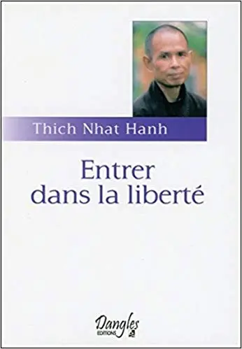 Entrer dans la liberté : Introduction à la formation des moines et des moniales dans la tradition bouddhiste