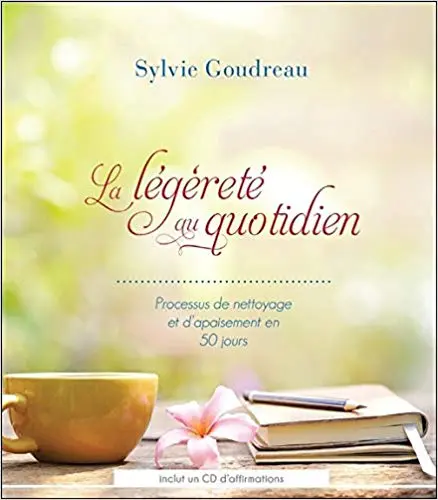 La légèreté au quotidien - Processus de nettoyage et d'apaisement en 50 jours