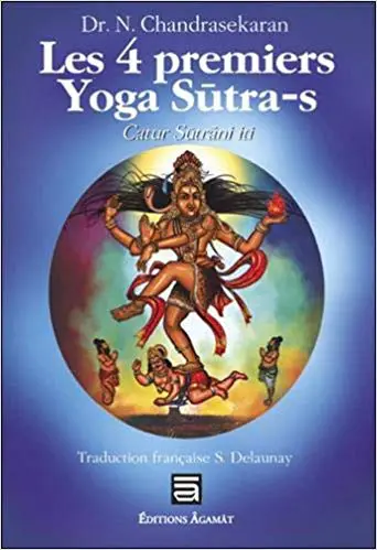 Les 4 premiers Yoga Sutra-s - Catur Sutrani Iti