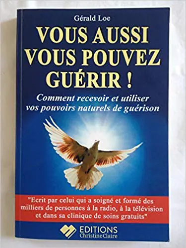 Vous aussi vous pouvez guérir