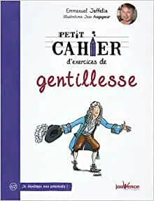 Petit cahier d'exercices de gentillesse