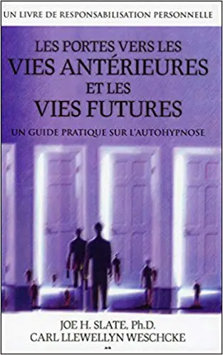 Les portes vers les vies antérieures et les vies futures