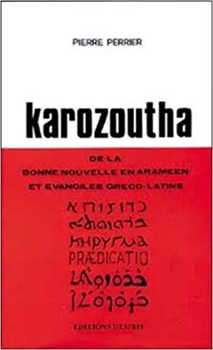 Karozoutha : Bonne nouvelle en araméen