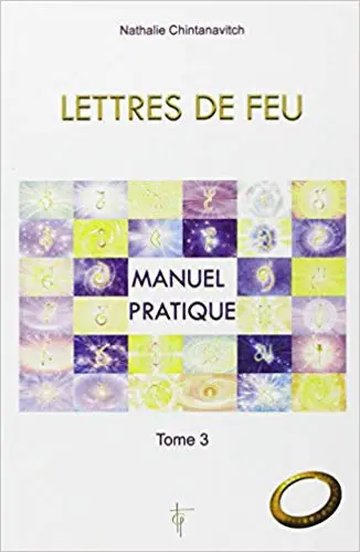 Lettres de feu - Tome 3, Manuel pratique