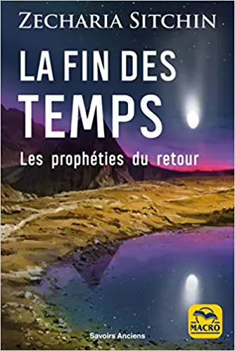 La fin des temps: Les prophéties du retour