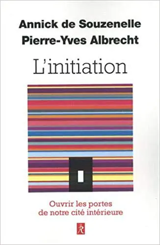 L'initiation : Ouvrir les portes de notre cité intérieure