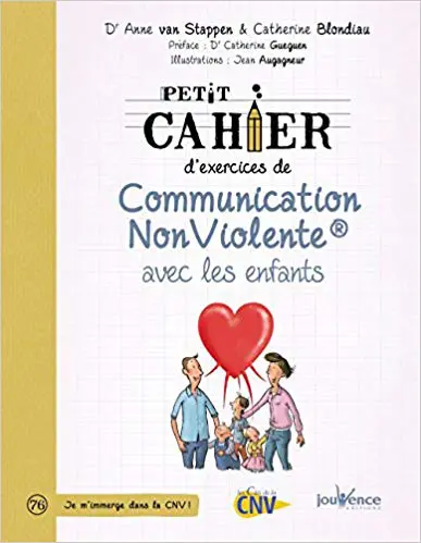 Petit cahier d'exercices de communication non violente avec les enfants