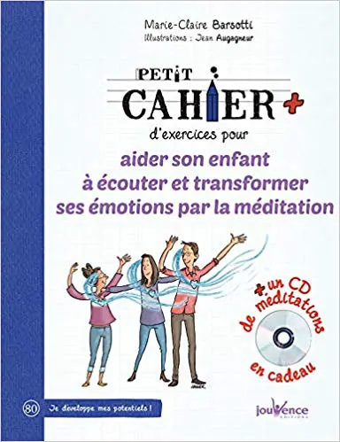Petit cahier d'exercices pour aider son enfant à écouter et transformer ses émotions : Dr Leonard Laskow et l'énergie du coeur (1CD audio MP3) - Cahier de vacances