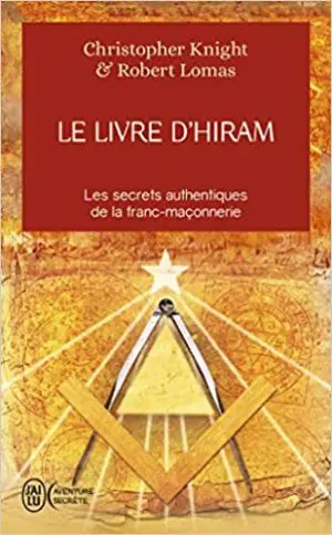 Le livre d'Hiram : La franc-maçonnerie, Vénus et la Clé secrète de la vie de Jésus