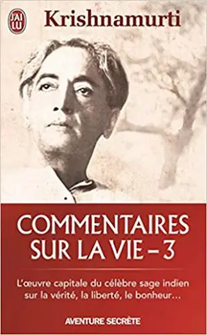 COMMENTAIRES SUR LA VIE : TOME 3
