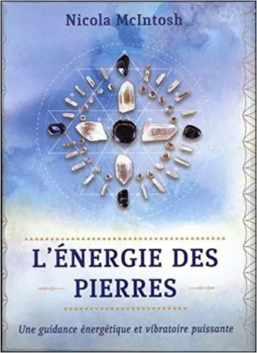 L'énergie des pierres : Une guidance énergétique et vibratoire puissante. Avec 1 livret et 36 cartes