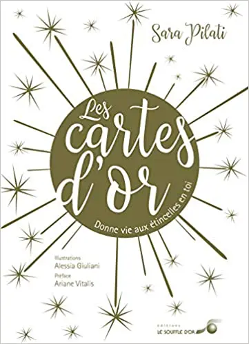 Les cartes d'or : Donne vie aux étincelles en toi ! Contient 1 livre et 108 cartes