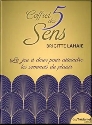 Coffret des 5 sens : Le jeu à deux pour atteindre les sommets du plaisir. Contient 1 livre et 32 cartes