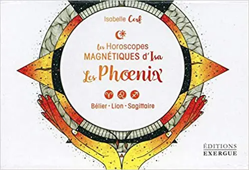 Les phoenix : Bélier, Lion, Sagittaire