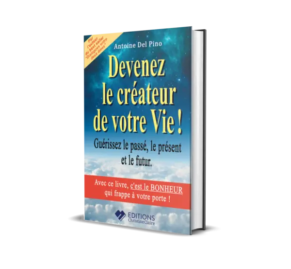 Devenez le créateur de votre vie