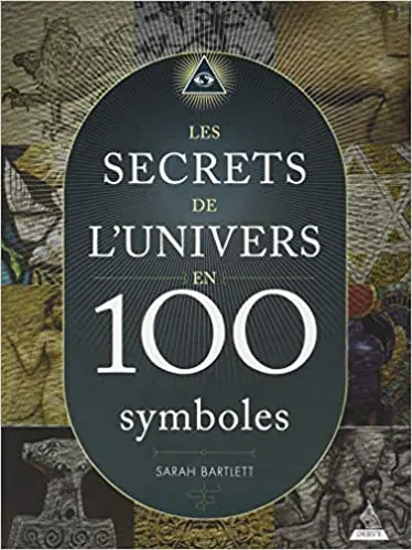 Les secrets de l'univers en 100 symboles