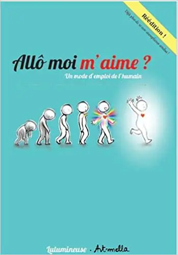 Allo moi m'aime ?  Un mode d'emploi de l'humain