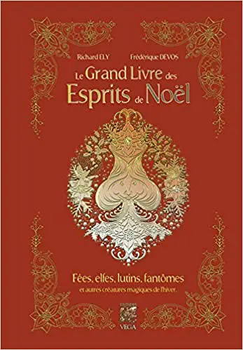 Le grand livre des esprits de Noël