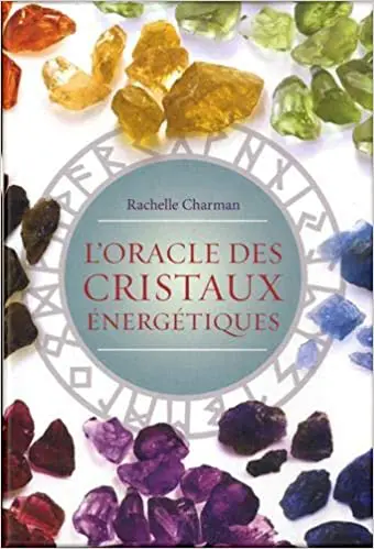 L'oracle des cristaux énergétiques