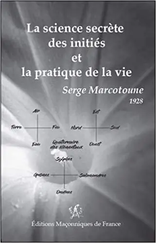 La science secrète des initiés et la pratique de la vie