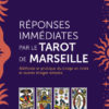 Réponses immédiates par le Tatot de Marseille